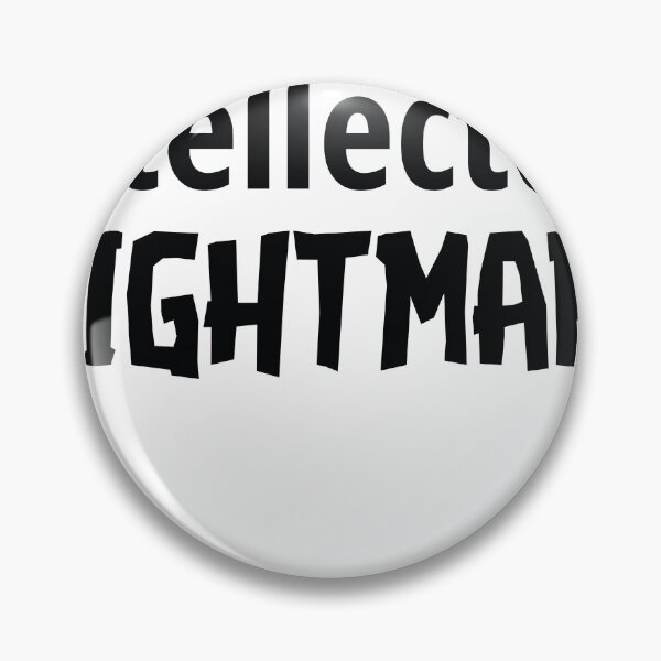 Item preview, Intellectual Nightmare designed and sold by WitteSayings.