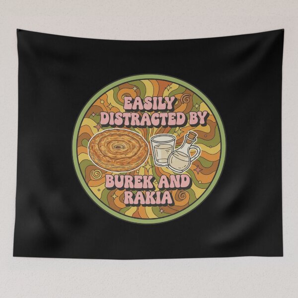 Item preview, Easily distracted by burek and rakia designed and sold by Underthesunmoon.