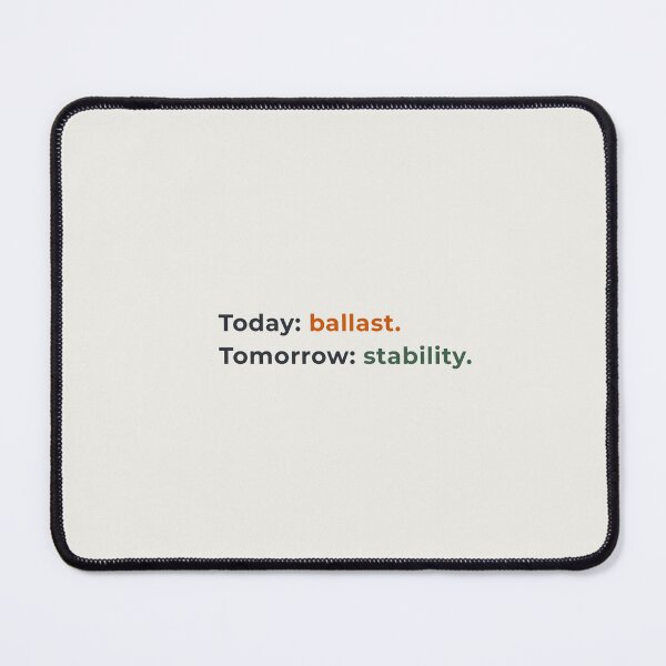 Item preview, “Today ballast, tomorrow stability: your silent evolution.”  designed and sold by chapeto.