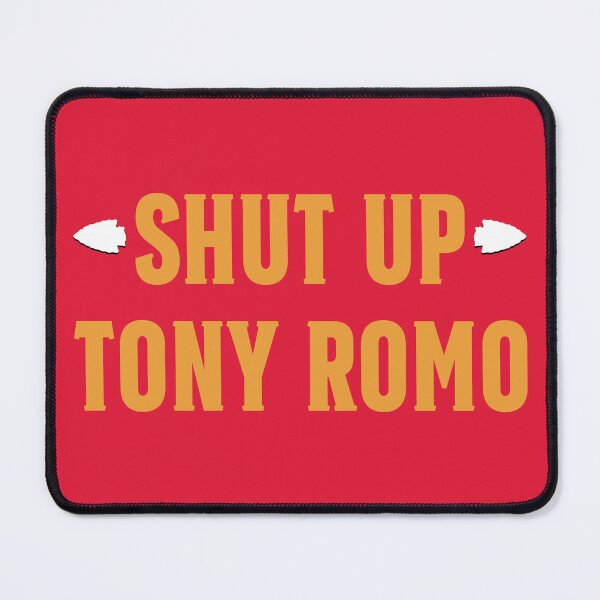 Item preview, Shut Up Tony Romo – Game Day Football Humor designed and sold by ModdiesColors.