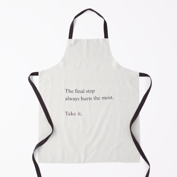 Item preview, “The final step hurts. Take it anyway.” designed and sold by chapeto.