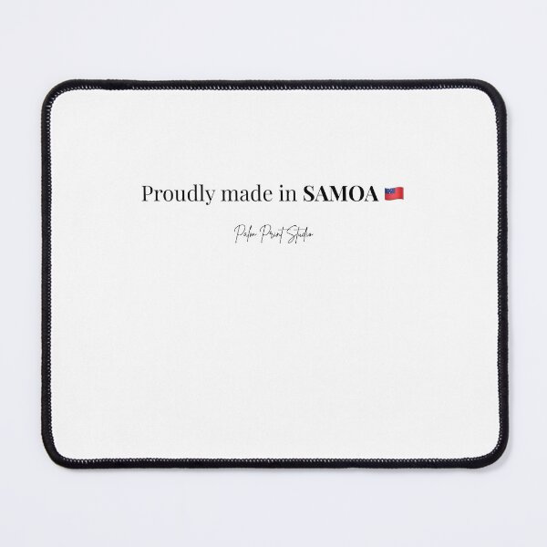 Item preview, Proudly made in Samoa designed and sold by PalmPrintStudio.