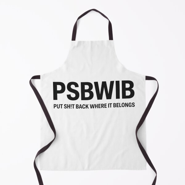 Item preview, PSBWIB Minimalist Funny Slogan Shirt – Put Sh!t Back Where It Belongs designed and sold by Arismatica Design.