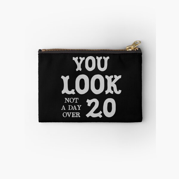 Item preview, You look not a day over 20  designed and sold by jazzydevil.