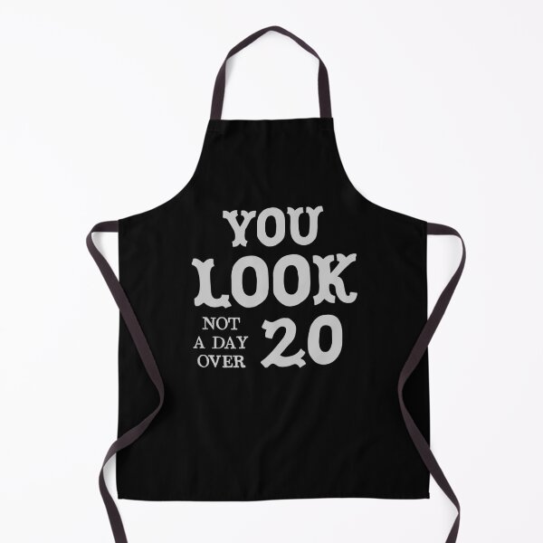 Item preview, You look not a day over 20 designed and sold by jazzydevil.