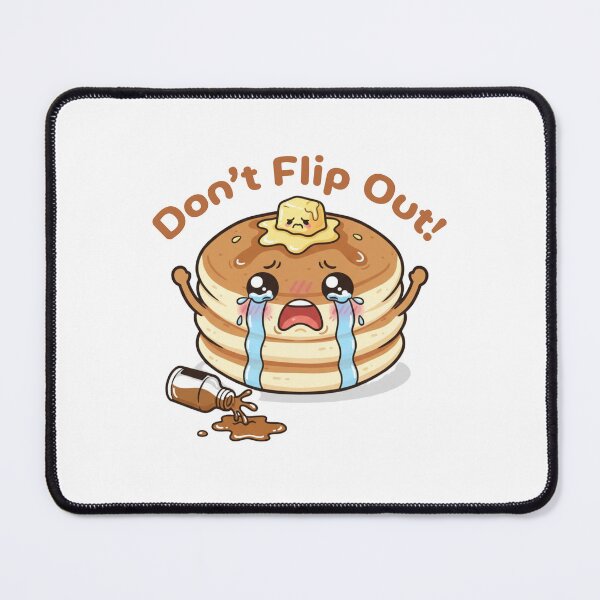 Item preview, Don’t Flip Out Funny Pancake Pun Design designed and sold by SimplyJasper.
