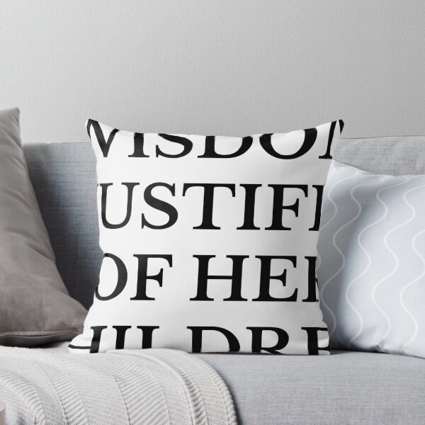 Item preview, Wisdom is Justified designed and sold by SynaxisofSophia.