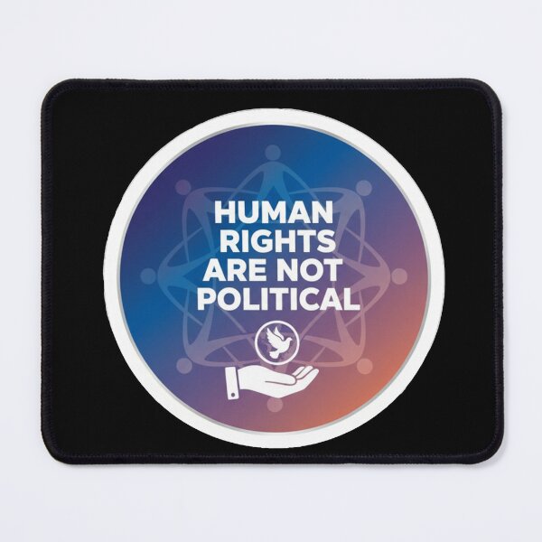 Item preview, Human Rights Are Not Political Unity Symbol designed and sold by Owcomm.