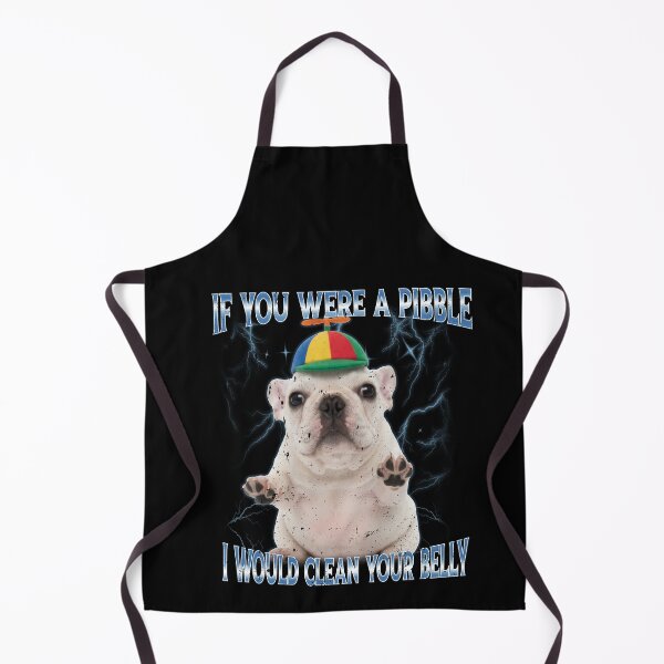 Item preview, If You Were A Pibble I Would Clean Your Belly Pit bull Meme designed and sold by elderberry.