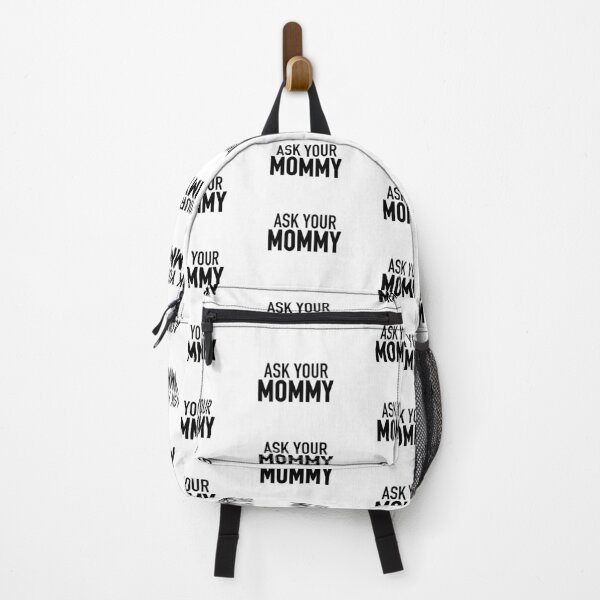 Item preview, Ask Your Mommy designed and sold by Memes N Lore .