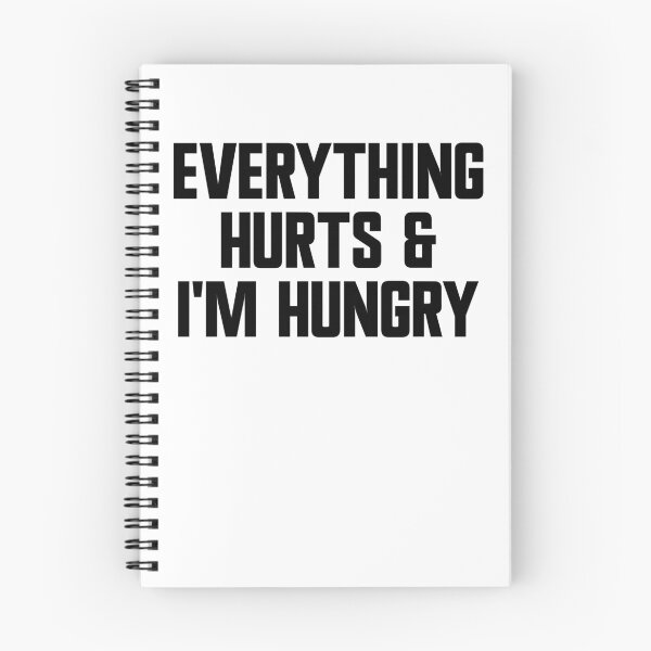 Item preview, Everything Hurts And I'm Hungry Funny Workout Gym Gear designed and sold by DynamicDesign.