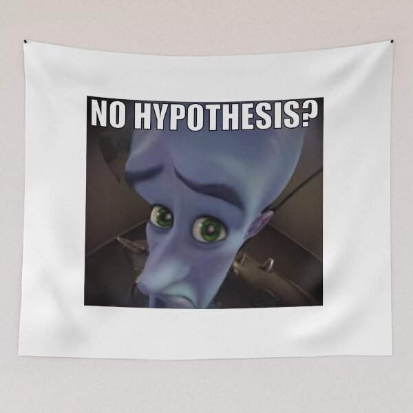 Item preview, No Hypothesis? Meme designed and sold by Lilly’s Lab Co..