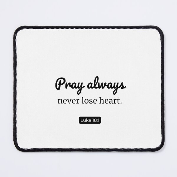 Item preview, Persevere in Prayer and Hope | Luke 18:1 designed and sold by Dwordsdaily.