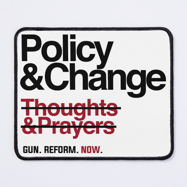 Item preview, Policy and Change, Gun Reform Now designed and sold by HeidixHDesigns.