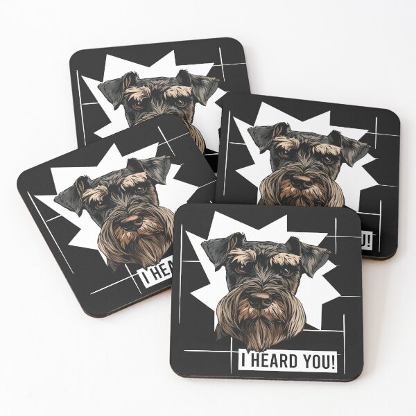 Artikelvorschau, Standard Schnauzer Humor Ich habe dich gehört entworfen und verkauft von whyitsme.