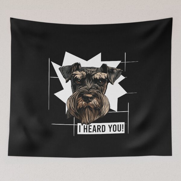 Item preview, Standard Schnauzer Humor I Heard You designed and sold by whyitsme.
