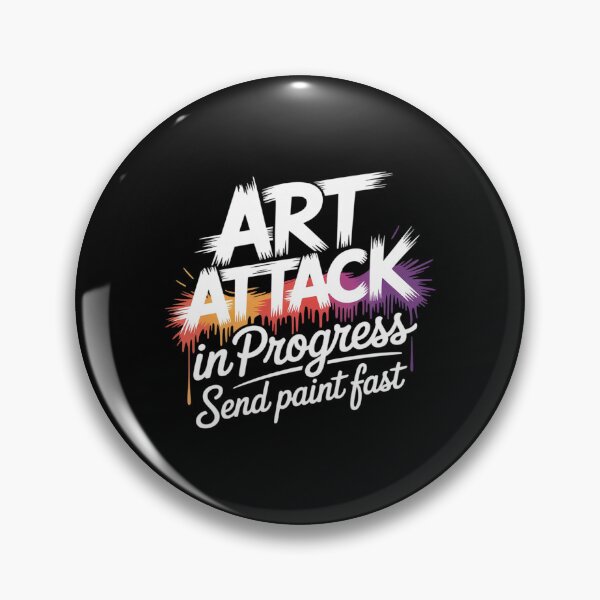 Item preview, Funny Artist Saying Art Attack in Progress Send Paint Fast designed and sold by BlackStars3Neon.