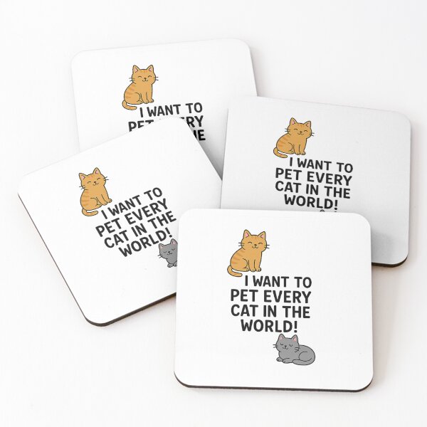 Item preview, I want to pet every cat in the world! designed and sold by joshuanaaa.