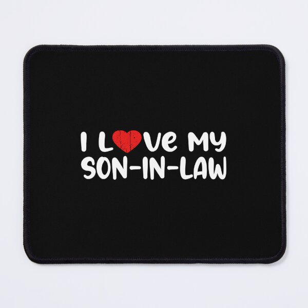 Item preview, Son-In-Law I Love My Son In Law designed and sold by aqnkkalw83.