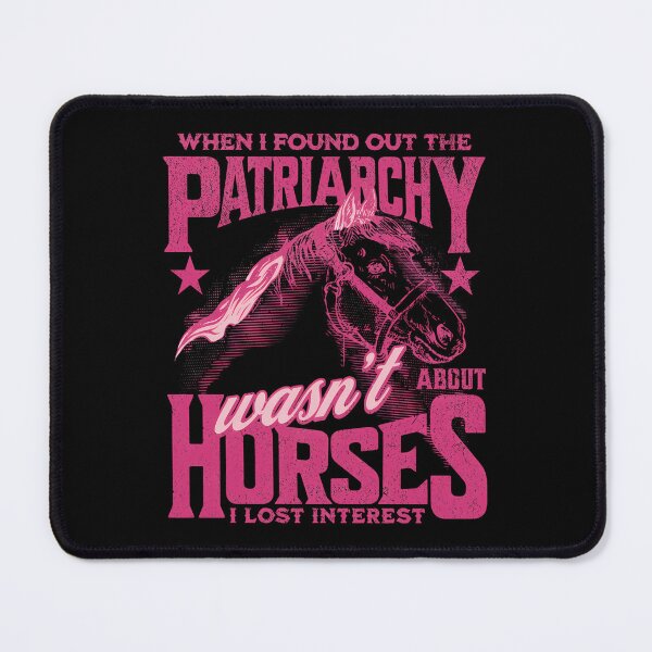 Item preview, Horses Are Not The Patriarchy Mojo Dojo Casa House designed and sold by GeorgiaYoungs.