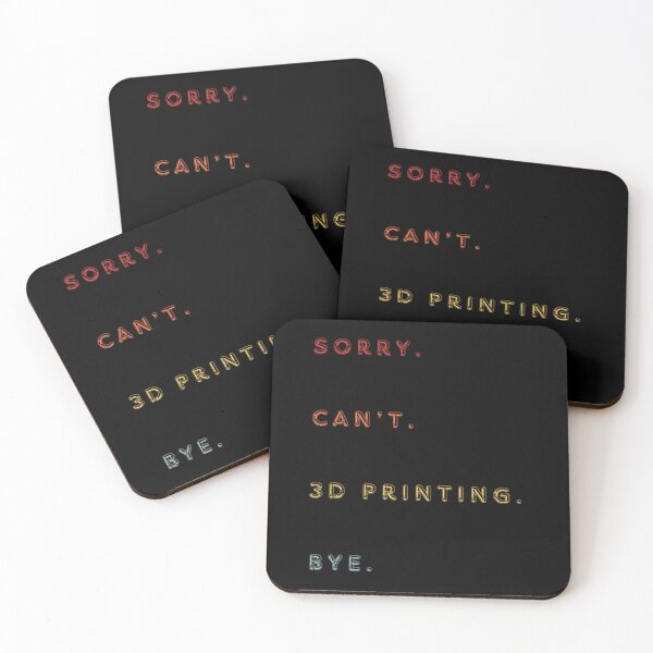 Item preview, Sorry Can't 3D Printing Bye - Funny Retro 3D Printing Saying designed and sold by Wiss2Arts.