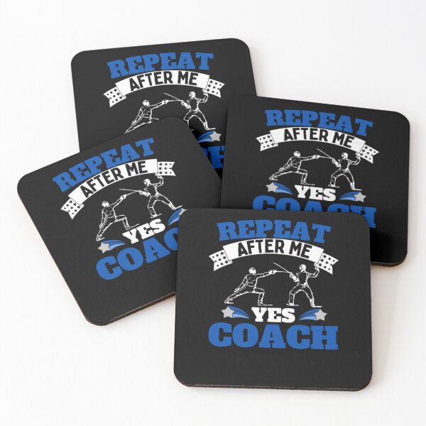 Item preview, Repeat After Me Yes Coach Fencing - Blue White - Funny Sports  	 designed and sold by vltlkikcjnn6.