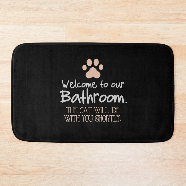 Item preview, Welcome to our Bathroom. The Cat will be with you shortly! designed and sold by jazzydevil.
