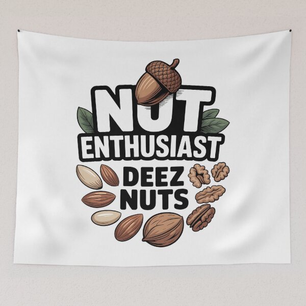 Item preview, Deez Nuts Nut Enthusiast designed and sold by PunkNation-Arts.