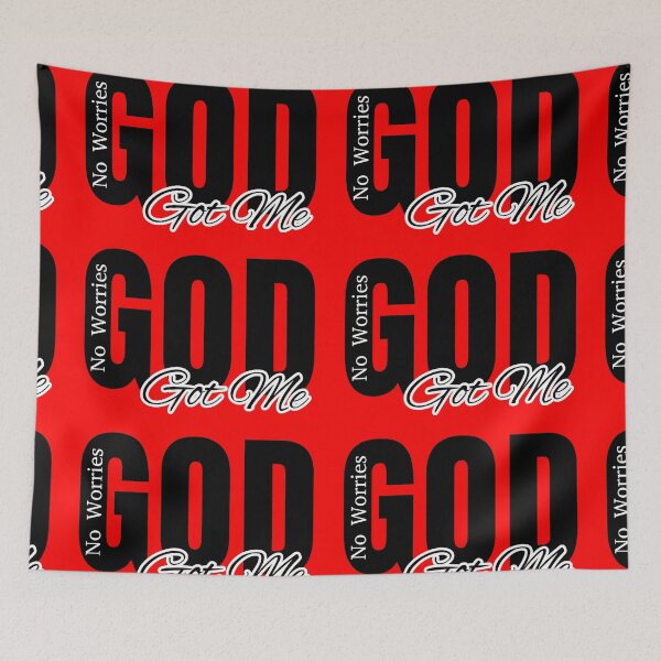 Item preview, No Worries GOD GOT ME designed and sold by Flavaprints4u.