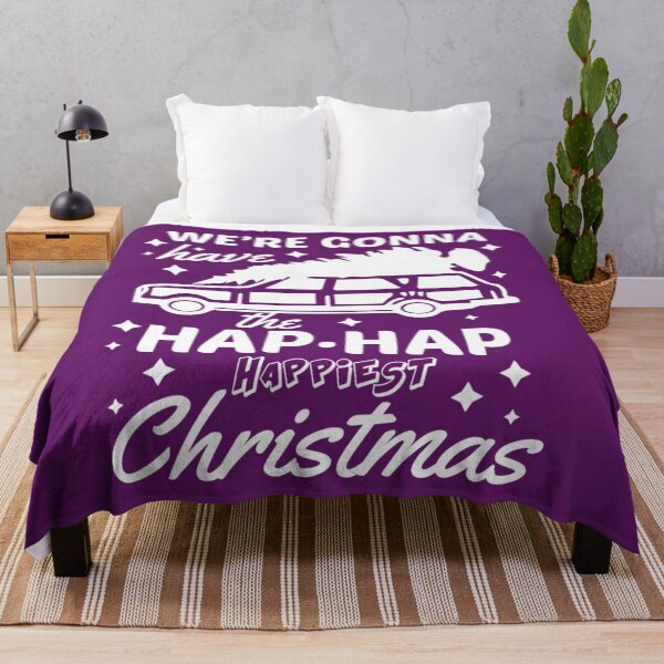 Item preview, We're Gonna Have The Hap Hap Happiest Christmas  	 designed and sold by afhoectwqe0.