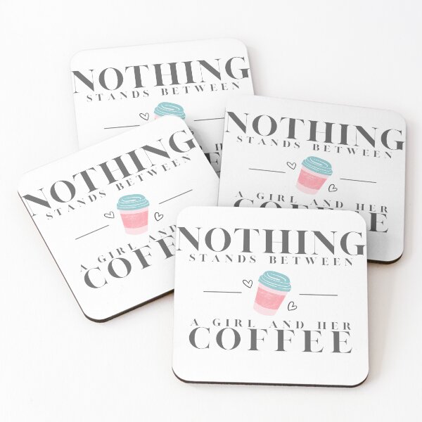 Item preview, Nothing stands between a girl and her coffee  designed and sold by RoxC'sTees.