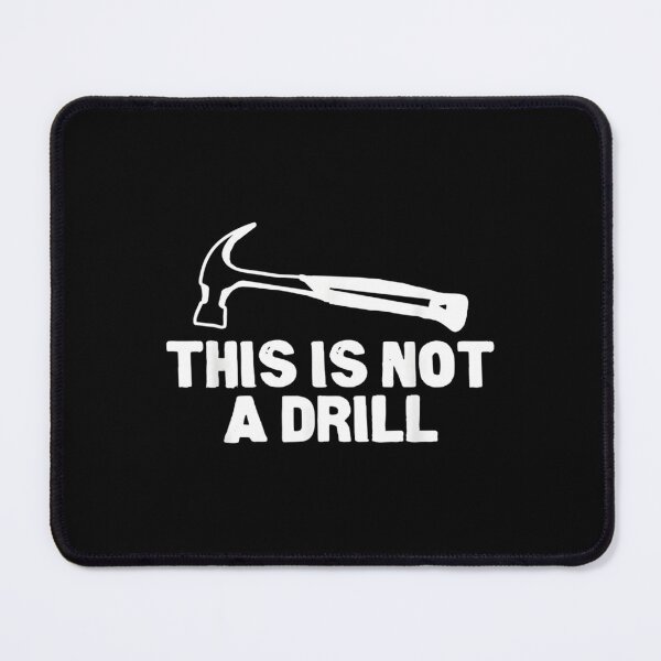 Item preview, This Is Not A Drill Funny Hammer Repair Dad Joke Tool Shop Humor Classic designed and sold by sptavpdw65.