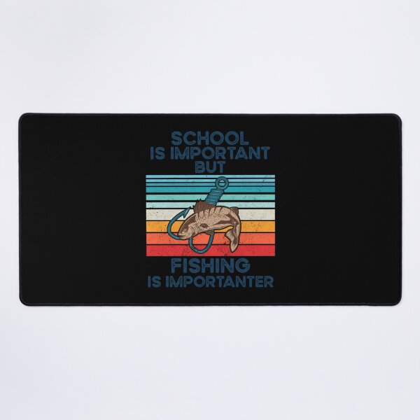 Item preview, School Is Important But Fishing Is Importanter designed and sold by cslchduqhkp11.