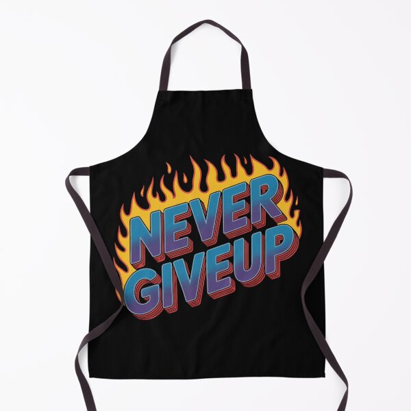 Item preview, Never Give Up – Motivational Fire Typography Design designed and sold by CHILLIN-Shop.