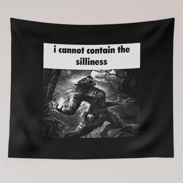 Item preview,  I Cannot Contain The Silliness Wolf Meme designed and sold by Timothykalski.
