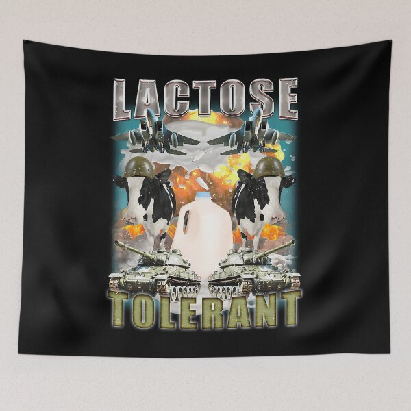 Item preview, Lactose Tolerant Funny Meme designed and sold by Timothykalski.