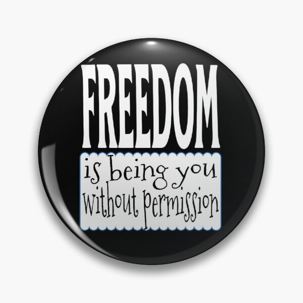 Item preview, Freedom Is Being You Without Permission Text Based designed and sold by DivineHaven.