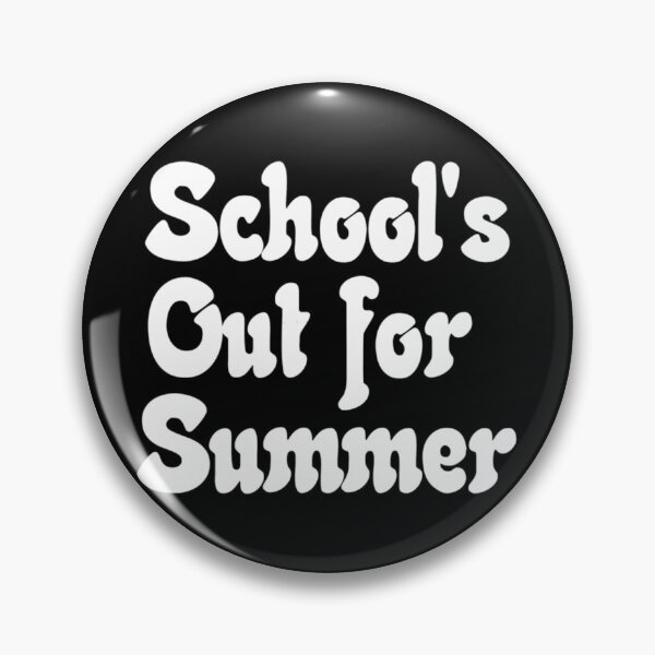 Item preview, School's Out for Summer  	 designed and sold by cslchduqhkp11.
