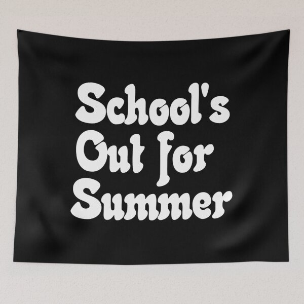 Item preview, School's Out for Summer  	 designed and sold by cslchduqhkp11.