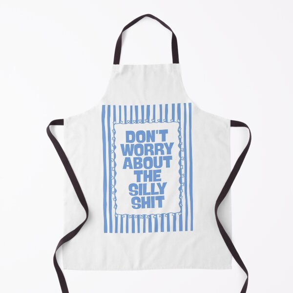 Item preview, Don’t Worry About The Silly Shit designed and sold by Dondonmart.