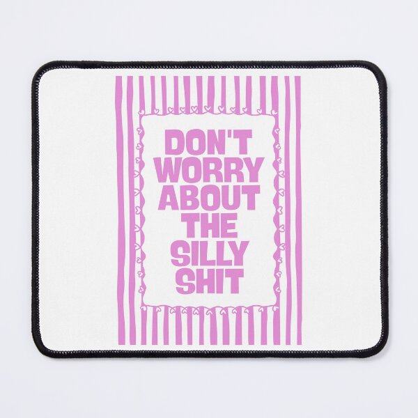 Item preview, Don’t Worry About The Silly Shit in Pink designed and sold by Dondonmart.