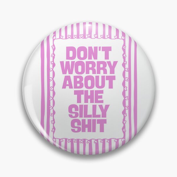Item preview, Don’t Worry About The Silly Shit in Pink designed and sold by Dondonmart.