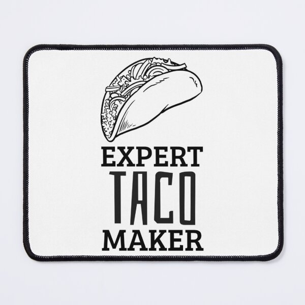 Item preview, Expert Taco Maker Home Cook  	 designed and sold by wmpakriwd38.