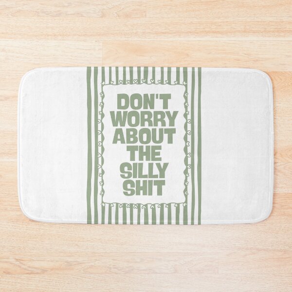 Item preview, Don’t Worry About The Silly Shit in Sage Green designed and sold by Dondonmart.