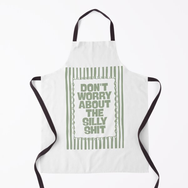 Item preview, Don’t Worry About The Silly Shit in Sage Green designed and sold by Dondonmart.