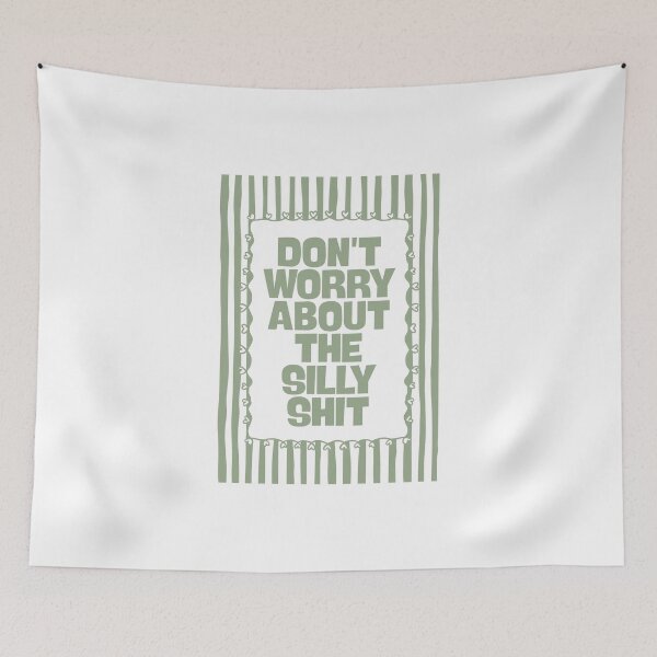 Item preview, Don’t Worry About The Silly Shit in Sage Green designed and sold by Dondonmart.