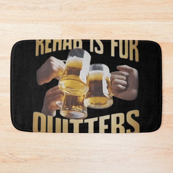Item preview, Rehab Is For Quitters Meme designed and sold by JaninLand.
