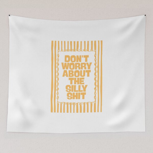 Item preview, Don’t Worry About The Silly Shit designed and sold by Dondonmart.