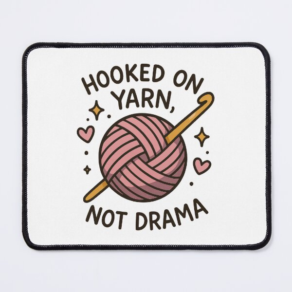 Item preview, Hooked on Yarn, Not Drama – Funny Crochet Yarn Lover Design designed and sold by inkoutninja.