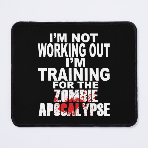 Item preview, Training For The Zombie Apocalypse   designed and sold by Violetpouadams.
